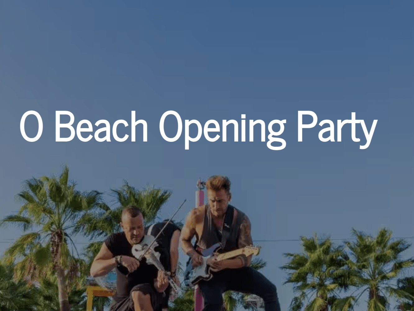 O Beach Opening Party Calendar (Updated 2024 February)